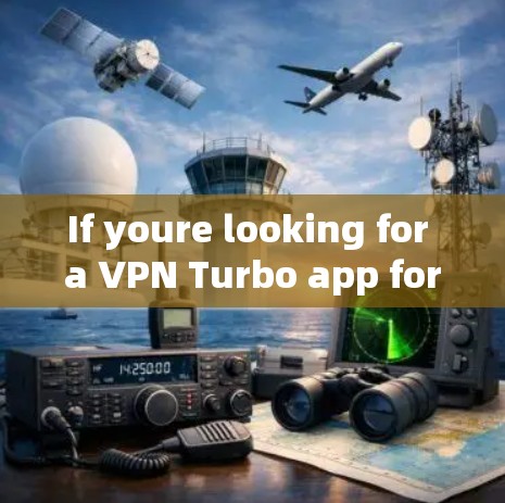 If youre looking for a VPN Turbo app for iPhone,here are some key points to consider: